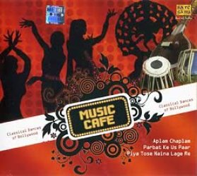 MUSIC CAFE - Classic Dances of Bollywood