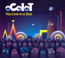 OCOLOT - You Live in a Zoo