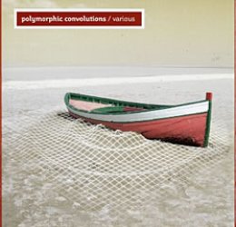 V.A. - Polymorphic Convolutions