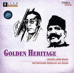 Golden Helitage - Ustad Amir Khan,Ustad Bede Ghulam Ali Khan�μ̿�1