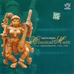 South Indian Classical Music - Instrumental - Vol. 5