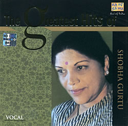 The Greatest Hits of Shobha Gurtuの写真1