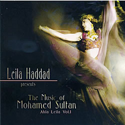 Leila Haddad Presents The Music of Mohamed Sultan Ya Leila Vol. 1�μ̿�1