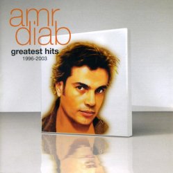 Amr Diab - Greatest Hits 1996-2003