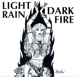 Light Rain - Dark Fire