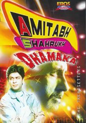 AMITABH SHAHRUKH DHAMAKA