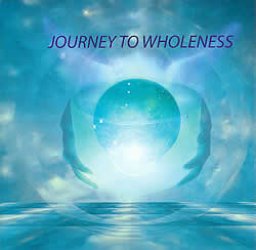 Jouney To Wholeness