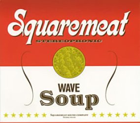 Squaremeat - Wave Soup