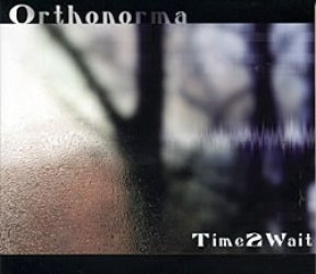 Orthonorma - Time to Wait