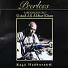 Peerless - Ustad Ali Akbar Khan