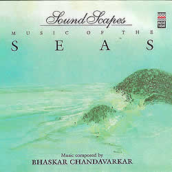 Sound Scapes - MUSIC OF THE SEAS - Bahskar Chandavakar�μ̿�1