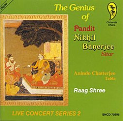 The Genius of Pandit Nikhil Banerjee - Live Concert Series 2