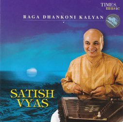 Raga Dhankoni Kalyan - Satish Vyas