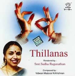 Thillanas - Smt. Sudha Ragunathan