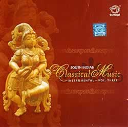 South Indian Classical Music - Instrumental - Vol. 3