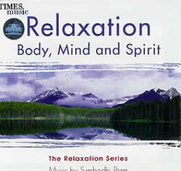 Relaxation of Body, Mind and Spirit