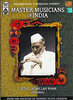 Master Musicians of India - Ustad Bismillah Khan (Shehnai)