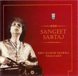 Sangeet Sartaj - Shiv Kumar Sharma Vol.1 and 2