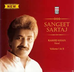 Sangeet Sartaj - Rashid Khan Vol.1 and 2