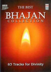 THE BEST BHAJAN COLLECTION - 83 Tracks for Divinity