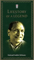 LIFESTORY OF A LEGEND - Ustad Sabri Khan