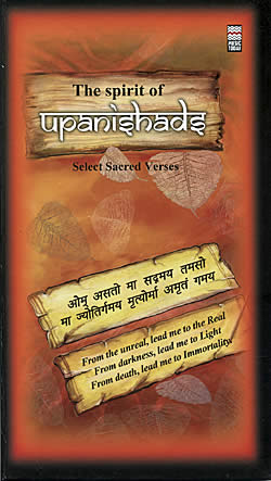 The spirit of upanishads - Select Sacred Verse