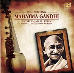 Remembering Mahatma Gandhi - Ustad Amjad Ali Khan [CD]