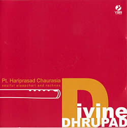 Divine Dhrupad - Pt. Hariprasad Chaurasia