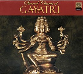 Sacred Chants of Gayatri