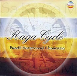 Hariprasad Chaurasia - Raga Cycle