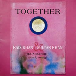 Together - Rais Khan��Sultan Khan - Jugalbandhi