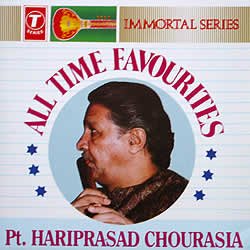 All Time Favourites-Pt.Hariprasad Chourasia