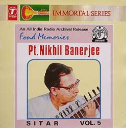 Pt.Nikhil Banerjee Collection Vol.5