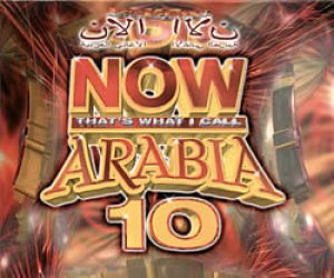 Now That��s What I Call Arabia 10