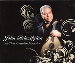 All-Time Armenian Favourites John Bilezikjian