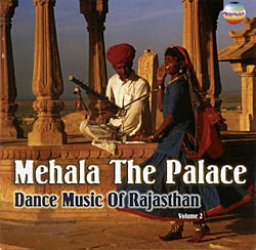 Mehala - Palace Music of Rajasthan Vol 2