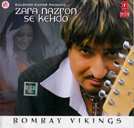 Zara Nazron Se Kehdo - Bombay Vikings