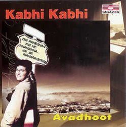 Kabhi Kabhi - Avadhoot
