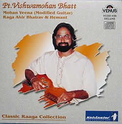 Pt.Vishwamohan Bhatt - Raga Ahir Bhairav��Hemant
