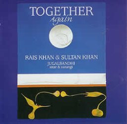 TOGETHER Again(Rais Khan �� Sultan Khan)