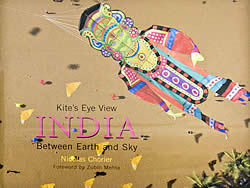 Kite��s Eye View India - Between Earth and Sky
