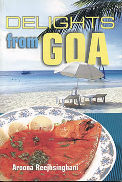 Delights from Goa - Aroona Reejhsinghami