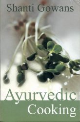 Shanti Gwans - Ayurvedic Cooking