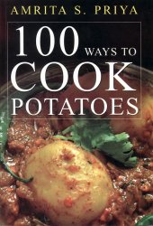 Amrita S. Prita - 100 ways to Cook Potatoes