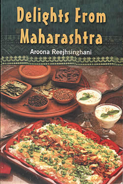 Delights from Maharashtra - Aroona Reejhsinghami