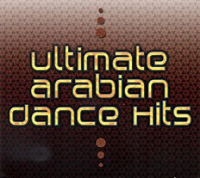 Ultimate Arabian Dance Hits