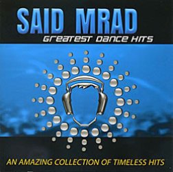 Said Mrad - Greatest Dance Hits