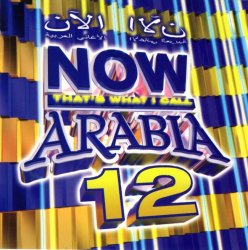 Now That��s What I Call ARABIA 12
