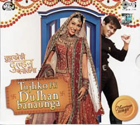 Tujhko Hi Dulhan Banaunfa [MP3CD]