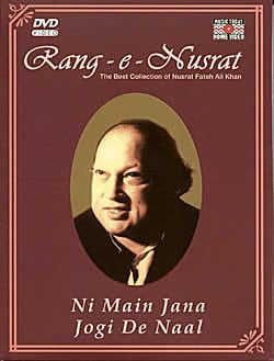 Ni main Jana Jogi De Naal - Rang-e-Nusrat [1DVD + 1CD](DVD-575)